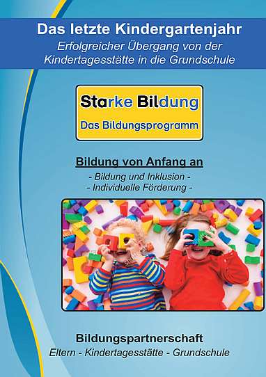 Starke Bildung - Das letzte Kitajahr